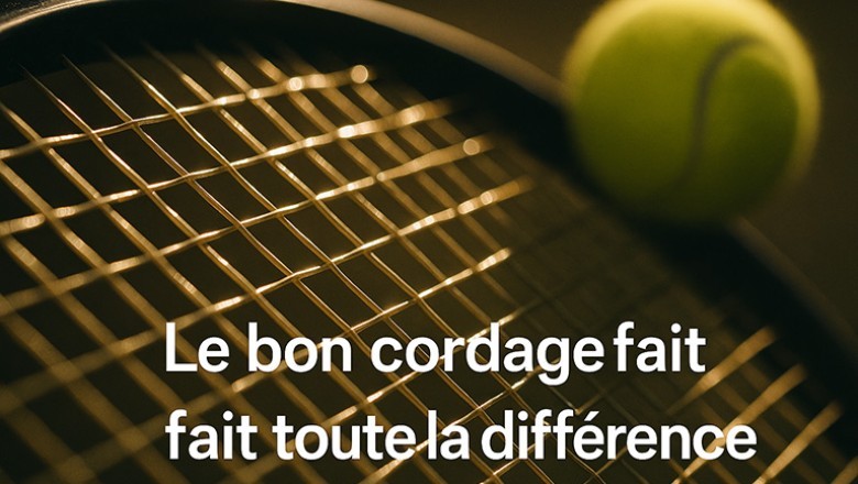 Pourquoi le choix des cordages est-il si important ?