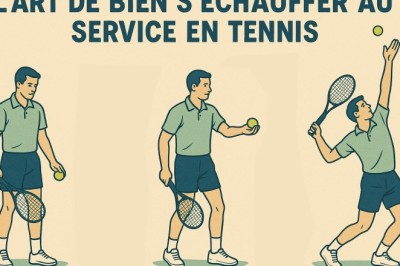 L'art de bien s'échauffer au service en tennis